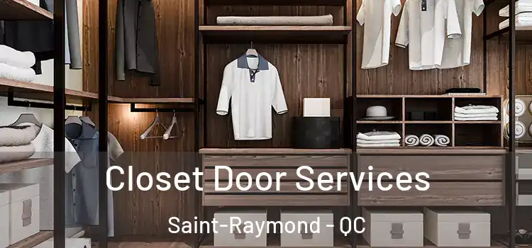Closet Door Services Saint-Raymond - QC