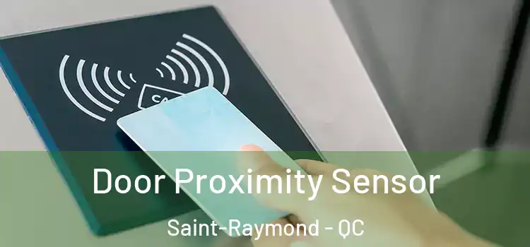 Door Proximity Sensor Saint-Raymond - QC