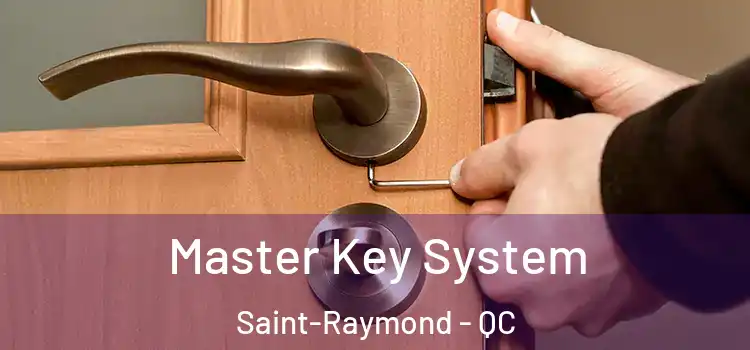 Master Key System Saint-Raymond - QC