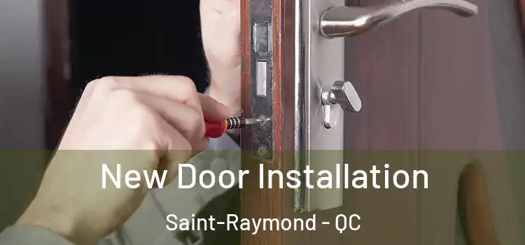 New Door Installation Saint-Raymond - QC