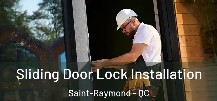 Sliding Door Lock Installation Saint-Raymond - QC